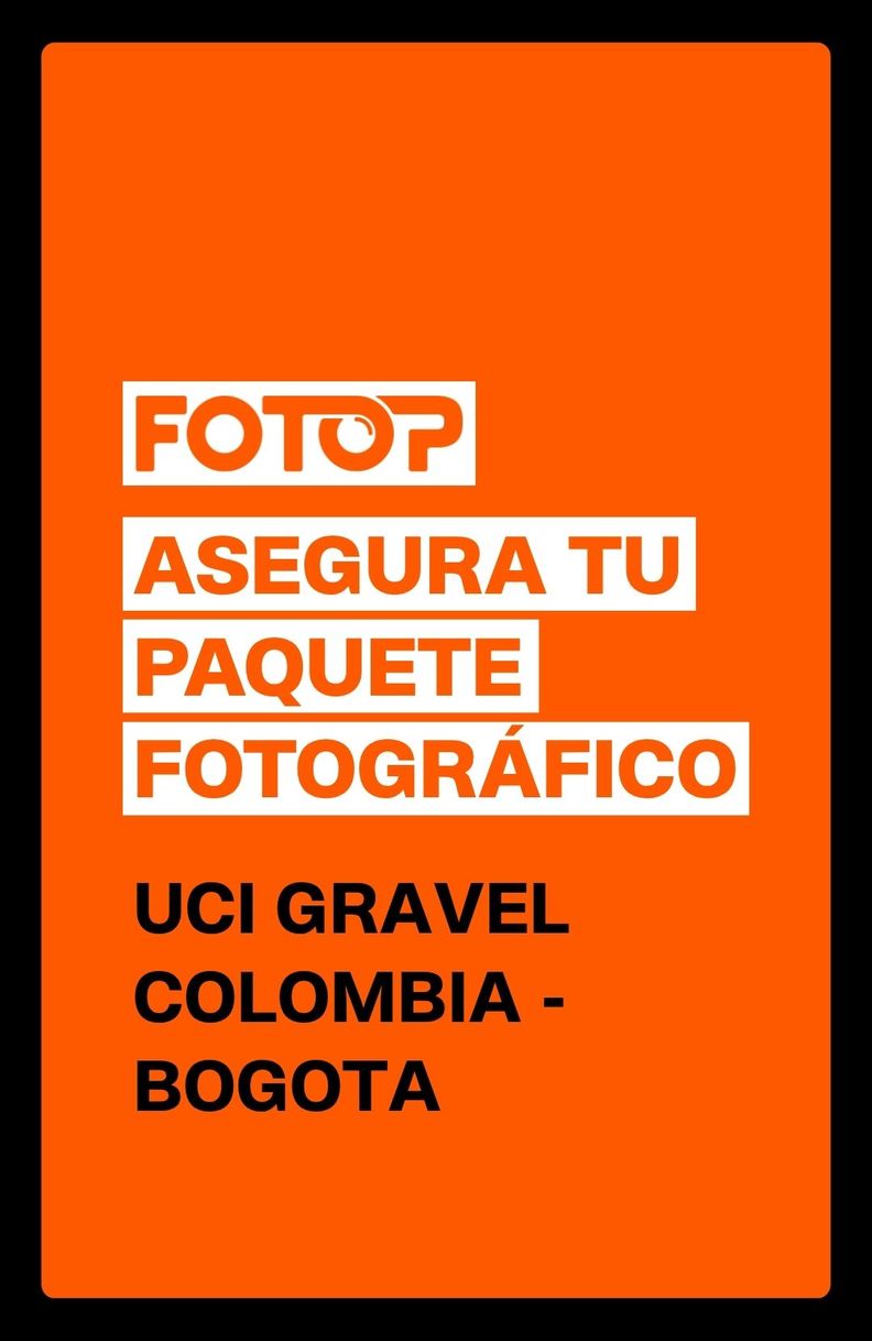 PACK DE FOTOS - UCI GRAVEL COLOMBIA - BOGOTA - Dolar 