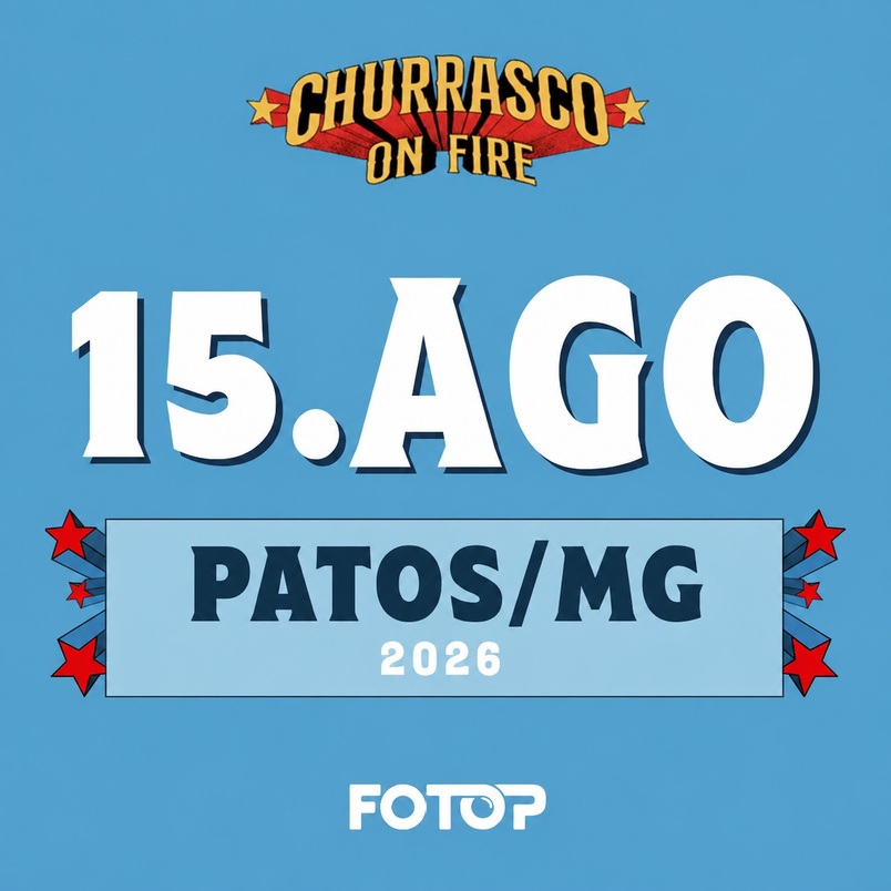  Churrasco On Fire - 15 de Agosto - Patos de Minas/MG