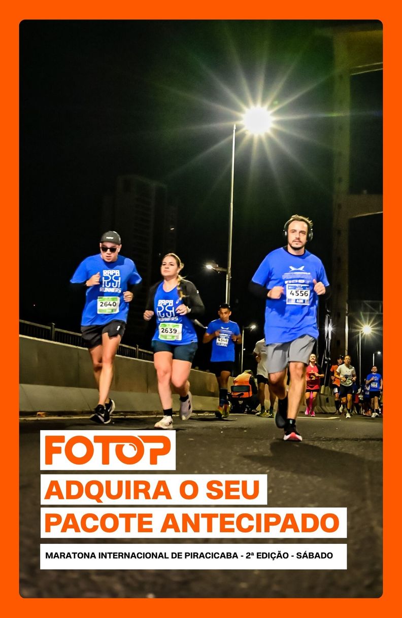  MARATONA INTERNACIONAL DE PIRACICABA - 2ª EDIÇÃO | SÁBADO - PACOTE DE FOTOS ANTECIPADO